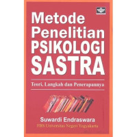 Metode penelitian psikologi sastra : teori, langkah dan penerapannya