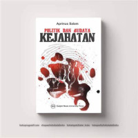 Politik dan Budaya Kejahatan