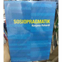 Sosiopragmatik : kunjana rahardi