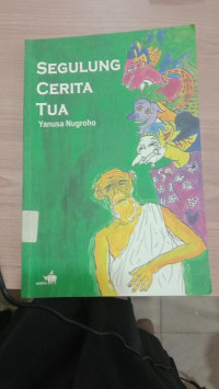 Image of Segulung Cerita Tua