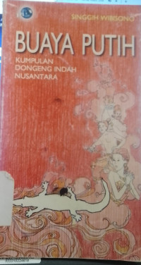 Image of Buaya Putih: Kumpulan Dongeng Indah Nusantara