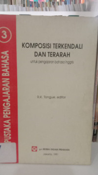 Image of KOMPOSISI TERKENDALI DAN TERARAH: Untuk pengajaran bahasa inggris