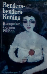 Image of Bendera-bendera kuning : Kumpulan cerpen pilihan