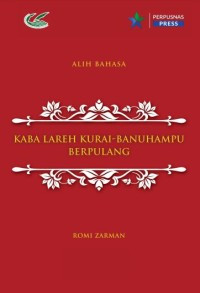 Image of Alih Bahasa: kaba lareh kurai-banuhampu berpulang