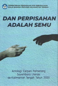 Image of Dan Perpisahan adalah semu