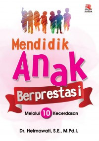 Image of mendidik anak berprestasi melalui 10 kecerdasan