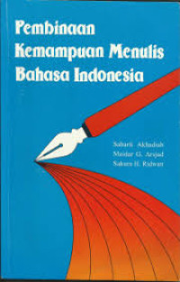 Image of Pembinaan kemampuan  menulis bahasa Indonesia