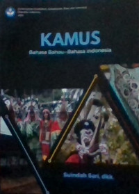 Kamus : bahasa bahau-bahasa indonesia