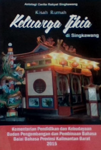Kisah rumah keluarga Thjia di Singkawang 2015