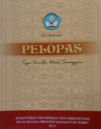 Pelopas : tiga cerita dari sanggau 2023b
