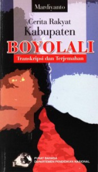 Cerita Rakyat Kabupaten Boyolali : Transkrip dan Terjemahan